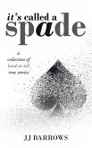 It's Called a Spade (eBook, ePUB)