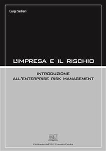 L'impresa e il rischio (eBook, ePUB) - Selleri, Luigi