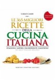 Le 365 migliori ricette della cucina italiana (eBook, ePUB)