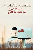 To Blag a Safe Forever (eBook, ePUB)