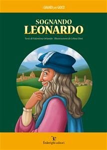 Sognando Leonardo (eBook, PDF) - Elmi, Celina; Orlando, Valentina