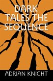 Dark Tales The Sequence (eBook, ePUB)