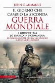 Il giorno che cambiò la seconda guerra mondiale (eBook, ePUB)