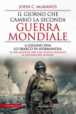 Il giorno che cambiò la seconda guerra mondiale (eBook, ePUB) - C. McManus, John