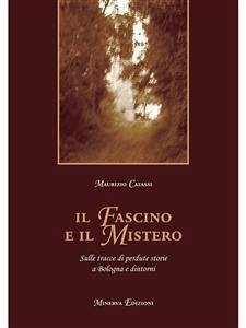 Il fascino e il mistero (eBook, ePUB) - Catassi, Maurizio