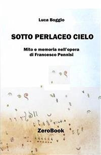 Sotto perlaceo cielo (eBook, ePUB) - Boggio, Luca