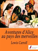 Les Aventures d'Alice au pays des merveilles (eBook, ePUB)