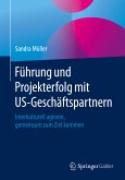 Führung und Projekterfolg mit US-Geschäftspartnern (eBook, PDF)