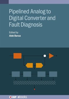 Pipelined Analog to Digital Converter and Fault Diagnosis (eBook, ePUB) - Barua, Alok