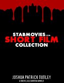 Stabmovies.com Short Film Collection (eBook, ePUB) Stabmovies.com Short Film Collection (eBook, ePUB)