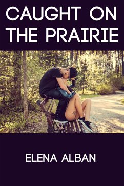 Caught on the Prairie: Taboo BDSM Erotica (eBook, ePUB) - Alban, Elena