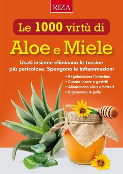 Le mille virtù di Aloe e Miele (fixed-layout eBook, ePUB) - Caprioglio, Vittorio