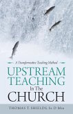 Upstream Teaching in the Church (eBook, ePUB)