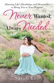 Never Wanted; Always Needed (eBook, ePUB)