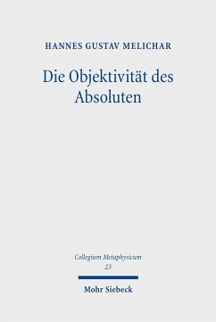 Die Objektivität des Absoluten (eBook, PDF) - Melichar, Hannes Gustav