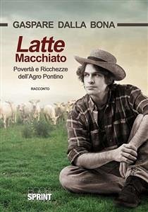 Latte macchiato (eBook, ePUB) - Dalla Bona, Gaspare