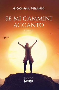 Se mi cammini accanto (eBook, ePUB) - Piranio, Giovanna