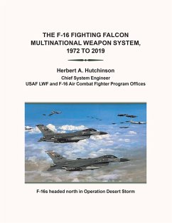 The F-16 Fighting Falcon Multinational Weapon System, 1972 to 2019 (eBook, ePUB) - Hutchinson, Herbert A.
