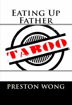 Eating Up Father (eBook, ePUB) - Wong, Preston