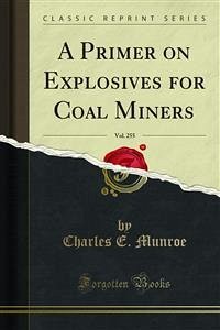 A Primer on Explosives for Coal Miners (eBook, PDF)