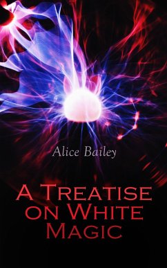 A Treatise on White Magic (eBook, ePUB) Cover A Treatise on White Magic (eBook, ePUB)