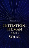 Initiation, Human and Solar (eBook, ePUB)