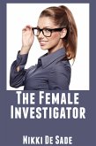 The Female Investigator: Taboo Erotica (eBook, ePUB)