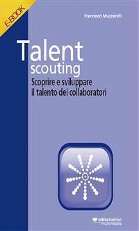Talent Scouting (eBook, ePUB) - Muzzarelli, Francesco