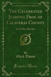 The Celebrated Jumping Frog of Calaveras County (eBook, PDF)