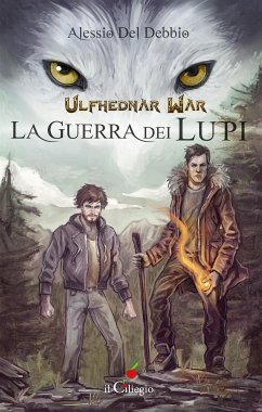 Ulfhednar War. La guerra dei lupi (eBook, ePUB) - Del Debbio, Alessio