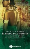 La regina dell'eternità. Il romanzo di Nefertiti (eBook, ePUB)