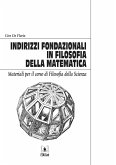 Indirizzi fondazionali in filosofia della Matematica (eBook, ePUB)