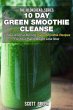 10 Day Green Smoothie Cleanse : 50 New... - Bild 1