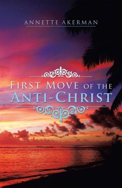 First Move of the Anti-Christ (eBook, ePUB)
