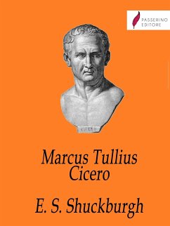 Marcus Tullius Cicero (eBook, ePUB) - Shirley Shuckburgh, Evelyn