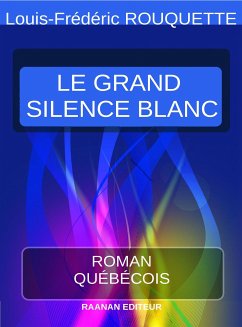 Le grand silence blanc (eBook, ePUB) - Fréderic Rouquette, Louis
