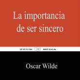 La importancia de ser sincero (eBook, ePUB)