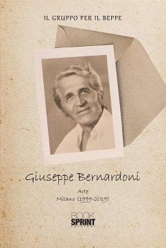 Giuseppe Bernardoni (eBook, PDF) - gruppo per il Beppe, Il