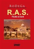 R.A.S. - Ricatto ai Santi (eBook, ePUB)