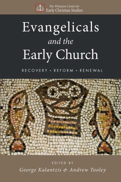 Evangelicals and the Early Church (eBook, ePUB)