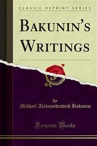 Bakunin's Writings (eBook, PDF)