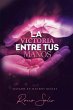 La Victoria Entre Tus Manos (eBook,... - Bild 1