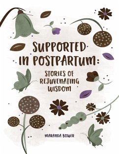 Cover Supported in Postpartum: Stories of Rejuvenating Wisdom (eBook, ePUB)