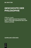 Die griechische Philosophie, Teil 2: Von der Sophistik bis zum Tode Platons (eBook, PDF)