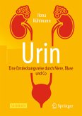 Urin - Eine Entdeckungsreise durch Niere, Blase und Co (eBook, PDF)