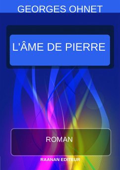 L'âme de Pierre (eBook, ePUB) - Ohnet, Georges