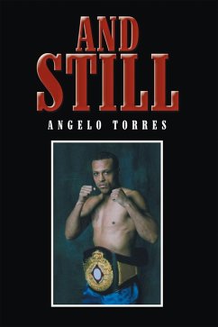 And Still (eBook, ePUB) - Torres, Angelo