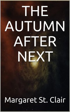 The Autumn After Next (eBook, PDF) - St. Clair, Margaret