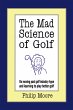 The Mad Science of Golf (eBook, ePUB) - Bild 1