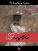 Fragilità ( Collana Io me lo leggo) (eBook, ePUB)